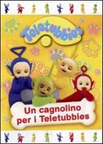 Teletubbies. Un cagnolino per i Teletubbies