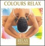 Relax Music Voyage. Colours Relax - CD Audio