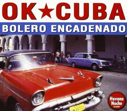 Bolero Encadenado - CD Audio di OK Cuba