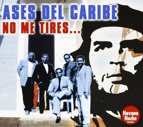 No me tires - CD Audio di Ases del Caribe