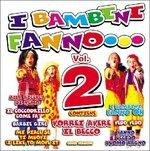 I bambini fanno... vol.2 - CD Audio