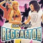 Don't Stop Reggaeton