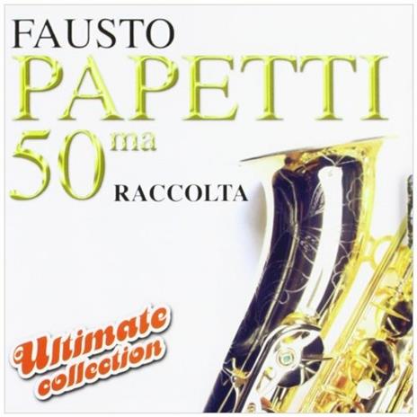 50ma Raccolta - CD Audio di Fausto Papetti