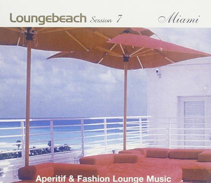 Loungebeach Session 7. Miami - CD Audio