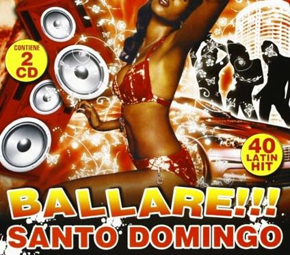 Ballare... Santo Domingo - CD Audio