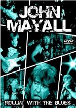 John Mayall. Rollin' With The Blues (DVD)