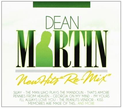 New Hits Re-Mix - CD Audio di Dean Martin