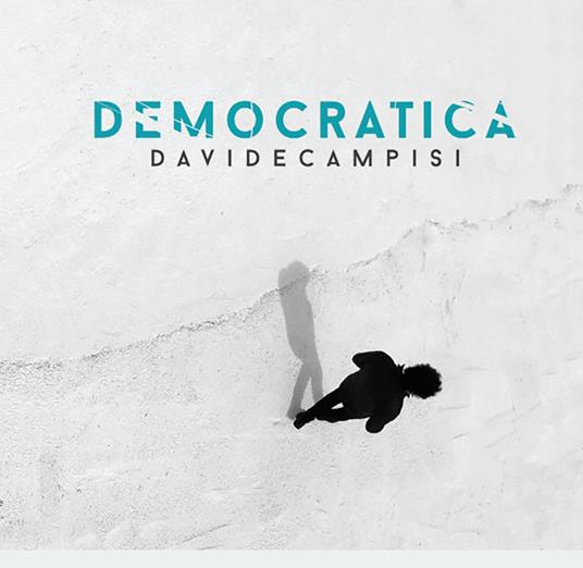 Democratica - CD Audio di Davide Campisi