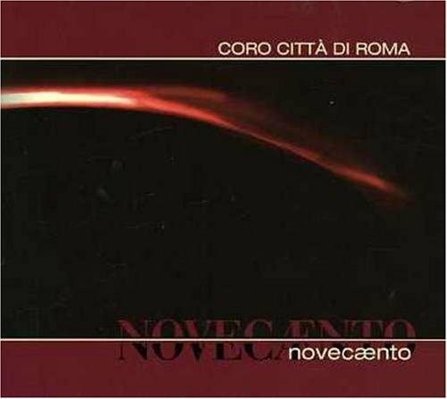 Novecento - CD Audio di Coro Città di Roma