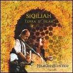 Siqiliah terra d'Islam - CD Audio di Milagro Acustico