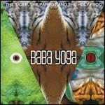 The Tiger, the Parrot and the Holy Frog - CD Audio di Baba Yoga