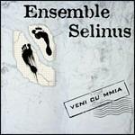 Veni cu mmia - CD Audio di Ensemble Selinus