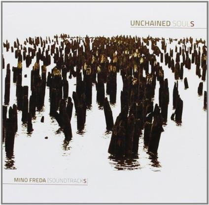 Unchained Souls - CD Audio di Mino Freda