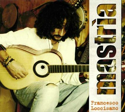 Mastria - CD Audio di Francesco Loccisano