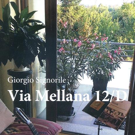 Via Mellana 12-D - CD Audio di Giorgio Signorile