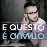 E questo è quanto - CD Audio di Roberto Casalino