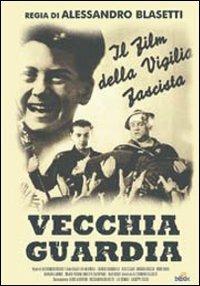 Vecchia guardia di Alessandro Blasetti - DVD