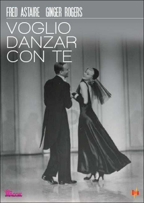 Voglio danzare con te di Mark Rex Sandrich - DVD