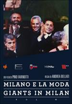 Giants in Milan. Vol. 6. Milano e la moda