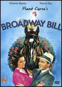 Broadway Bill di Frank Capra - DVD