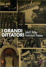 I grandi dittatori. Adolf Hitler e Francisco Franco (DVD)