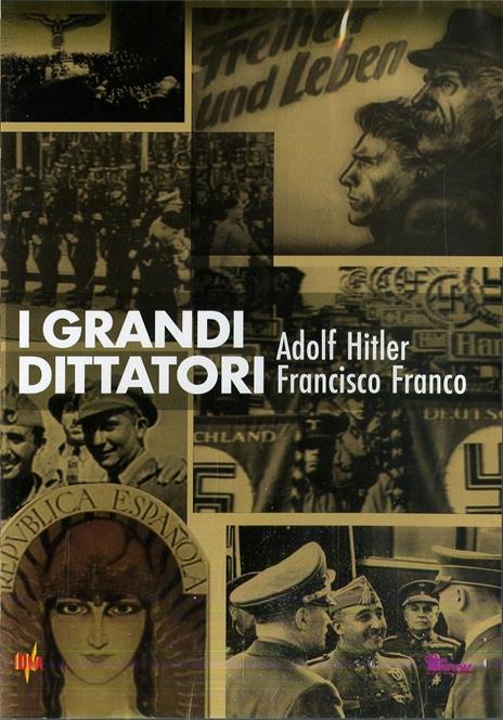 I grandi dittatori. Adolf Hitler e Francisco Franco (DVD) di Carlo Maffeis - DVD