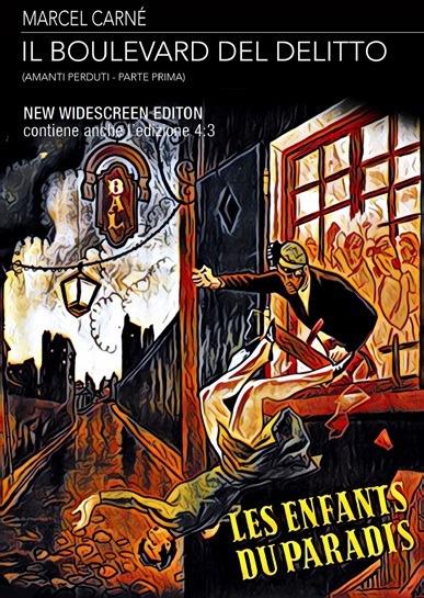 Il boulevard del delitto. Amanti perduti Parte 1. New Widescreen Edition (DVD) di Marcel Carné - DVD
