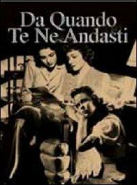 Da quando te ne andasti di John Cromwell - DVD