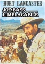 Joe Bass l'implacabile