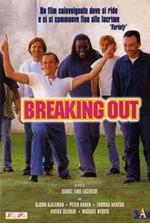 Breaking out. Carcerati organizzati (DVD)