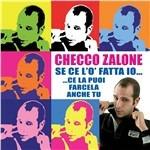 Se ce l'ò fatta io...ce la puoi farcela anche tu - CD Audio di Checco Zalone