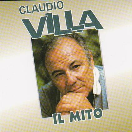 Il mito - CD Audio di Claudio Villa