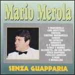 CD Senza guapparia Mario Merola