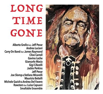 Long Time Gone. David Crosby Tribute - CD Audio
