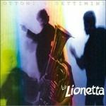 Ottoni & Settimini - CD Audio di La Lionetta