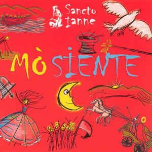 Mò Siente - CD Audio di Sancto Ianne