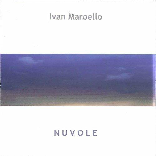 Nuvole - CD Audio di Ivan Maroello