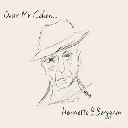 Dear Mr. Cohen - CD Audio di Henriette Beate Berggren