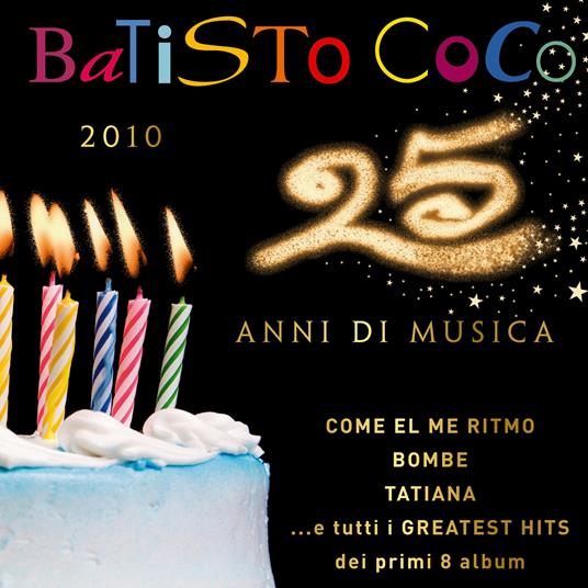 25 anni di musica - CD Audio di Batisto Coco