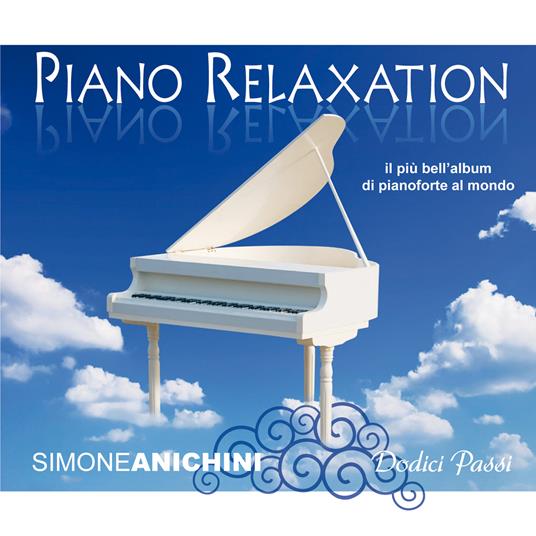 Piano Relaxation - CD Audio di Anichini Simone