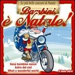 Bambini, è Natale - CD Audio