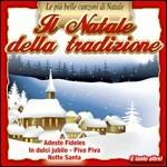 Il Natale della tradizione - CD Audio