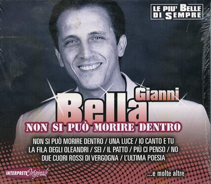 Non si può morire dentro - CD Audio di Gianni Bella