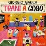 Trani a go-go' - CD Audio di Giorgio Gaber
