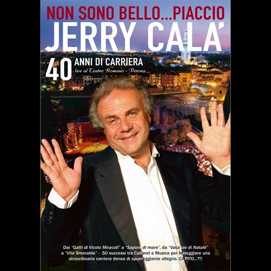 Non Sono Bello...Piaccio - CD Audio di Jerry Calà