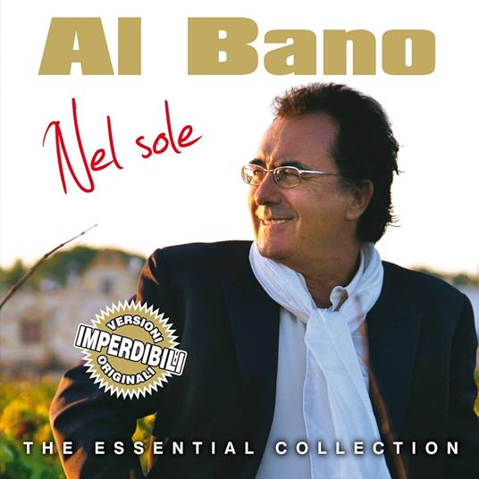 I Grandi Successi. Nel Sole e molte altre - CD Audio di Al Bano