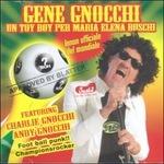 Un Toy Boy per Maria Elena Boschi - CD Audio di Gene Gnocchi