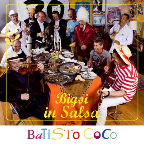Bigoi in salsa - CD Audio di Batisto Coco