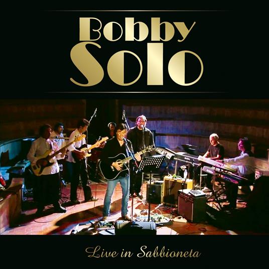 Live in Sabbioneta - CD Audio di Bobby Solo