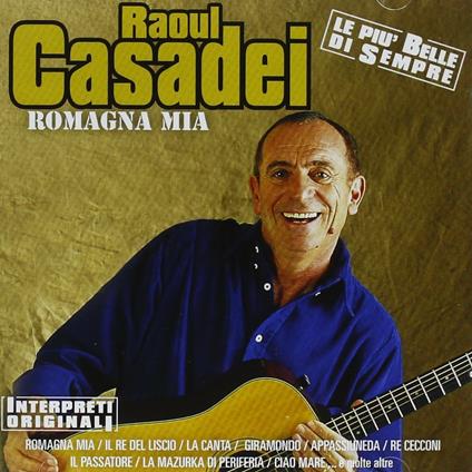 Romagna mia - CD Audio di Raoul Casadei